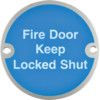 Fire Door Keep Locked Shut Aluminium Sign 76 x 76mm thumbnail-0