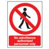 No Admittance Authorised Personnel Only Vinyl Sign 148mm x 210mm thumbnail-0