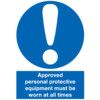 Approved Personal Protective Clothing Must be Worn Vinyl Sign 210mm x 297mm thumbnail-0