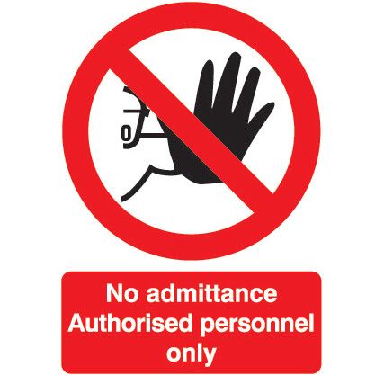 No Admittance Authorised Personnel Only Rigid PVC Sign 297 x 420mm