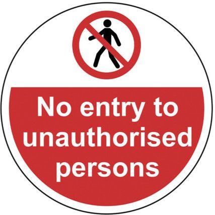 400MM DIA. NO ENTRY TO UNAUTHORISED PERSONS FLOOR GRAPHIC