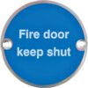 Fire Door Keep Shut Aluminium Sign 76 x 76mm thumbnail-0