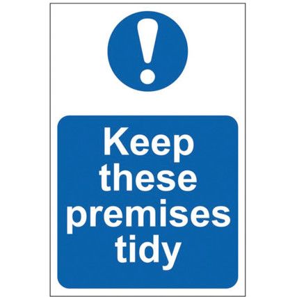 KEEP THESE PREMISES TIDY -PVC(200 X 300MM)